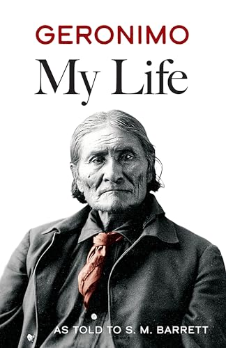 Geronimo: My Life (Native American) von Dover Publications